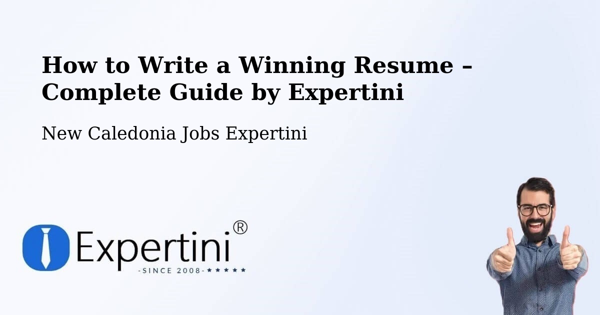 Resume Writing Guide for Job Seekers – Ouara - Ouara, New Caledonia Jobs Expertini